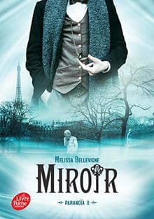 Miroir, Paranoïa II | Melissa Bellevigne